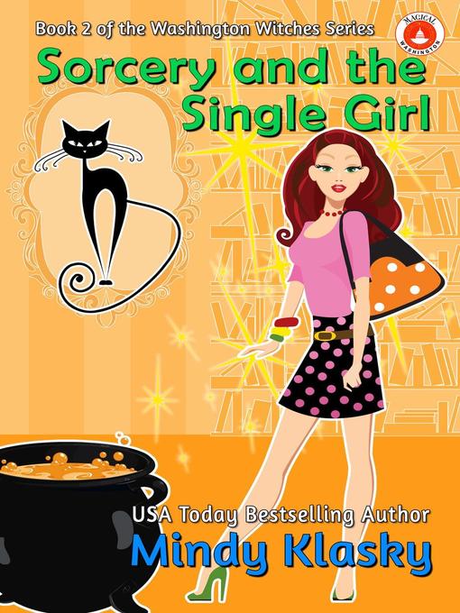 Title details for Sorcery and the Single Girl by Mindy Klasky - Available